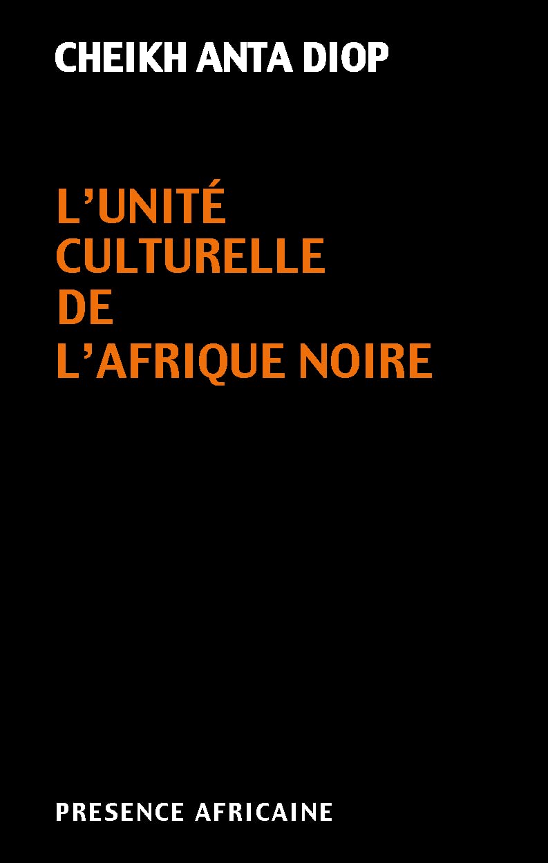 Antériorité des civilisations nègres: Mythe ou vérité historique?
