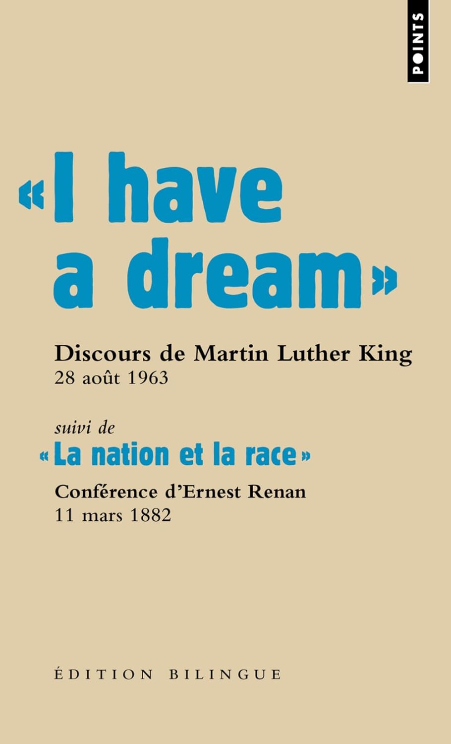 « I have a dream »: Discours du pasteur Martin Luther King, Washington D.C., 28 août 1963. Poche – 27 août 2009