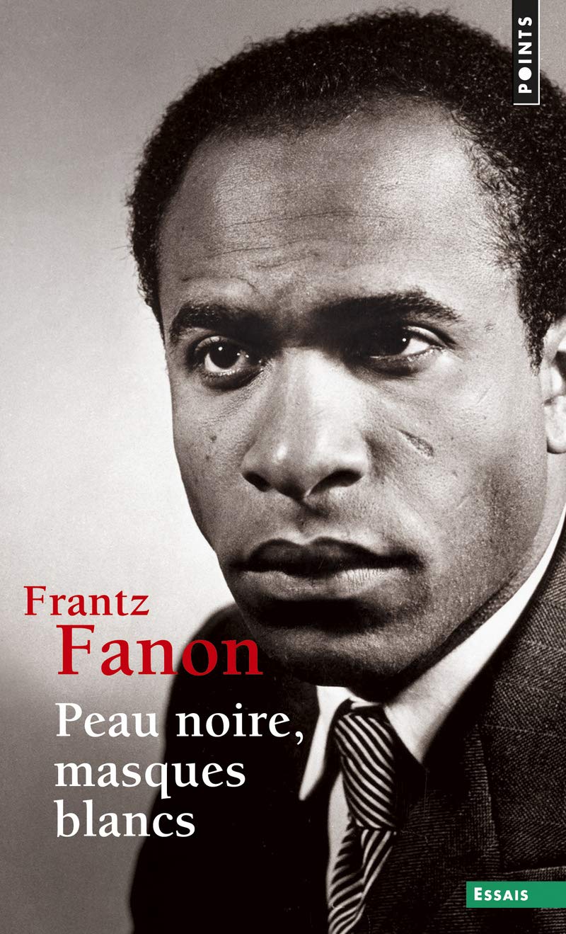 Peau noire, masques blancs Poche – 9 avril 2015