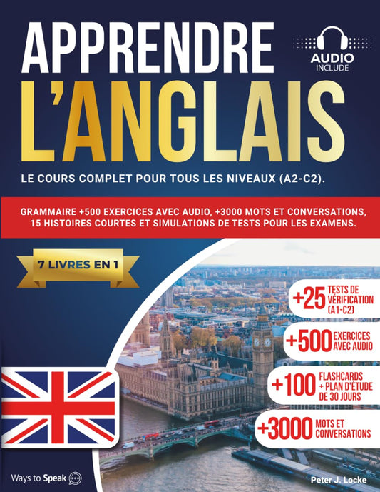 APPRENDRE L'ANGLAIS EN 30 JOURS: 7 livres en 1